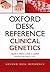 Oxford Desk Reference Clinical Genetics (Oxford Desk Reference Series)