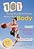 101 Things You Didn't Know About Your Body