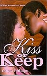 Kiss or Keep (Indigo: Sensuous Love Stories)