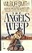 The Angels Weep (The Ballantyne Novels, #3)