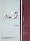 Paths to the Abso...
