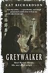 Greywalker by Kat Richardson