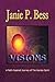 VISIONS: A Faith Inspired Journey of The Human Spirit