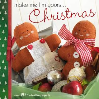 Make Me I'm Yours...Christmas (Hardcover)