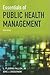 Essentials of Public Health Management: .