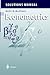 Solutions Manual for Econometrics