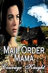 Mail Order Mama