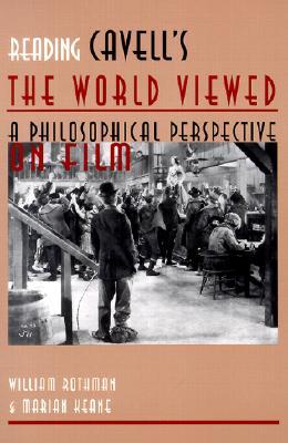 Reading Cavell's the World Viewed: A Philosophical Perspective on Film (Paperback)