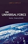 The Universal Force: Gravity - Creator of Worlds