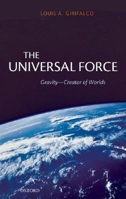 The Universal Force: Gravity - Creator of Worlds