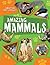 Amazing Mammals (Amazing Life Cycles)