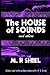 The House of Sounds and Others