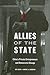 Allies of the State by Jie Chen