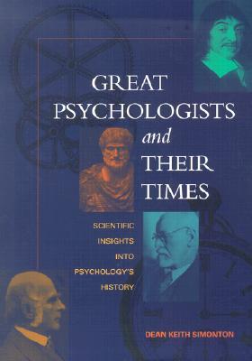 Great Psychologists and Their Times: Scientific Insights into Psychology's History (Hardcover)
