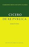 De Re Publica: Selections De Re Publica: Selections