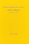 Life's a Dream by Pedro Calderón de la Barca Life's a Dream by Pedro Calderón de la Barca