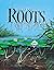 What Do Roots Do?