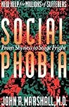Social Phobia: From Shyness To Stage Fright