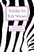 Bubbles for Busy Women: Vis...