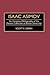 Isaac Asimov: An Annotated Bibliography of the Asimov Collection at Boston University (Bibliographies and Indexes in Science Fiction, Fantasy, and Horror)