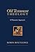 Old Testament Theology: A T...