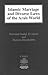 Islamic Marriage and Divorce Laws of the Arab World (Centre of Islamic & Middle Eastern Law Series, 2)