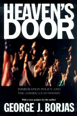 Heaven's Door: Immigration Policy and the American Economy (Paperback)
