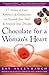Chocolate For A Woman's Hea...