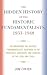 The Hidden History of the Historic Fundamentalists, 1933-1948: Reconsidering the Historic Fundamentalists' Response to the Upheavals, Hardship, and Horrors of the 1930s and 1940s