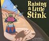 Raising a Little Stink