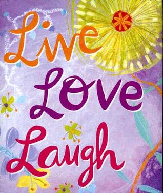 Live Love Laugh (Hardcover)