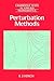 Perturbation Methods (Cambridge Texts in Applied Mathematics, Series Number 6)