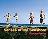 Senses At The Seashore