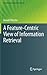 A Feature-Centric View of Information Retrieval (The Information Retrieval Series, 27)