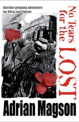 No Tears for the Lost (Riley Gavin and Frank Palmer, #4)