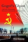 Gogol's Ghost: Life in St. Petersburg Between Communism and Capitalism