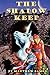 The Shadow Keep