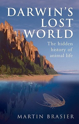 Darwin's Lost World: The Hidden History of Animal Life (Hardcover)