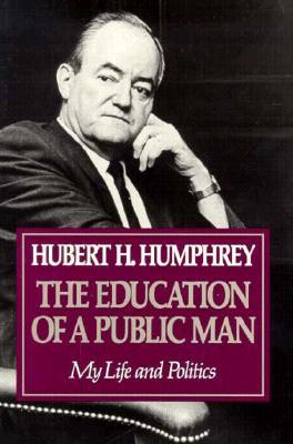 Education Of A Public Man: My Life and Politics (Paperback)