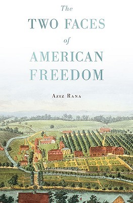 The Two Faces of American Freedom (Hardcover)