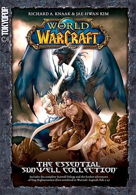 The Essential Sunwell Collection (WarCraft: The Sunwell Trilogy, #1-3)