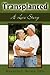 Transplanted: A Love Story