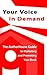 Your Voice in Demand by Authorhouse