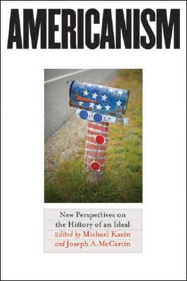 Americanism: New Perspectives on the History of an Ideal (Paperback)
