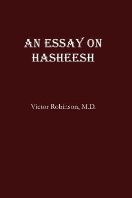 An Essay On Hasheesh (Paperback)