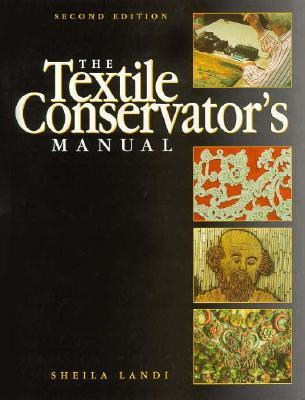 The Textile Conservator's Manual (Butterworth-Heinemann Series in Conservation and Museology)