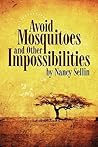 Avoid Mosquitoes-And Other Impossibilities