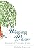 Weeping Willow by Michelle Scavarda