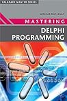 Mastering Delphi Programming (Macmillan Master Series, 16)