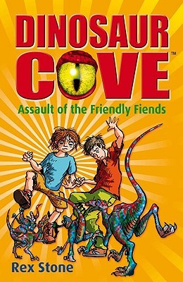 Assault of the Friendly Fiends (Dinosaur Cove, #12)
